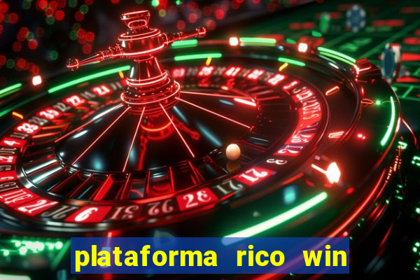 plataforma rico win paga mesmo
